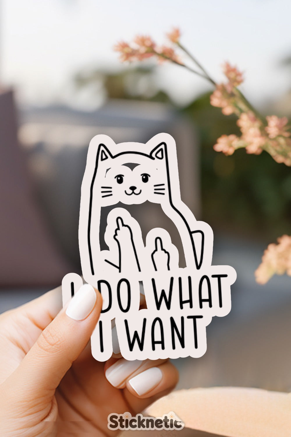 Funny I Do What I Want Cat Sticker product