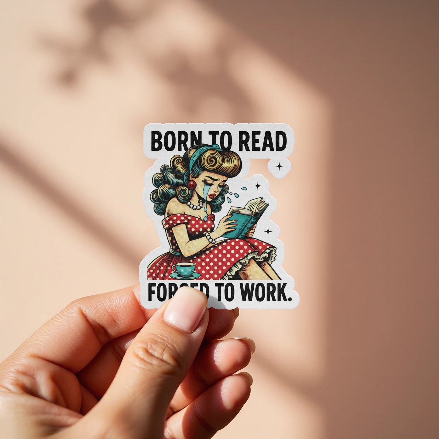 Born to Read Forced to Work Sticker product