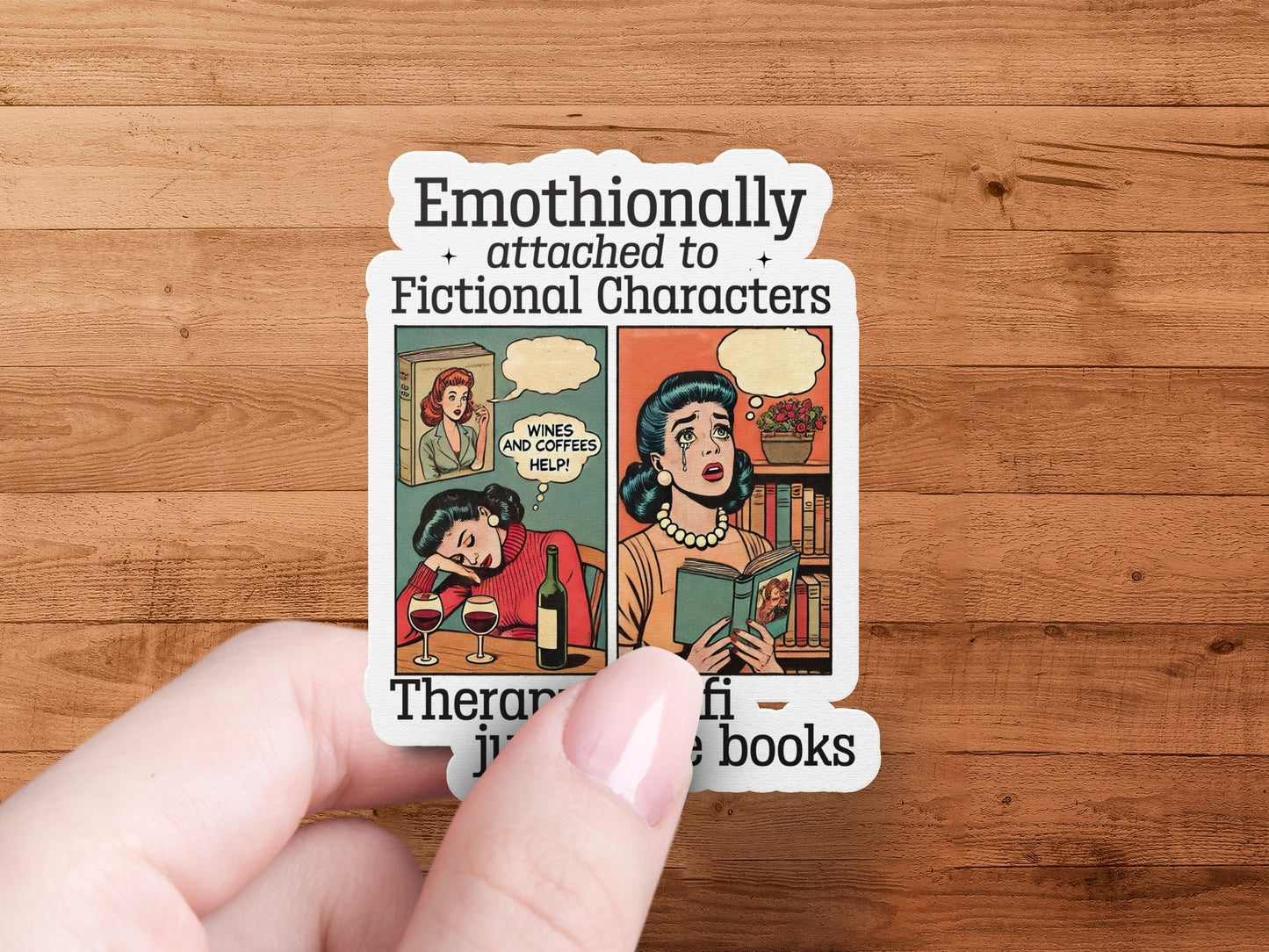 Emotionally Attached to Fictional Characters product type