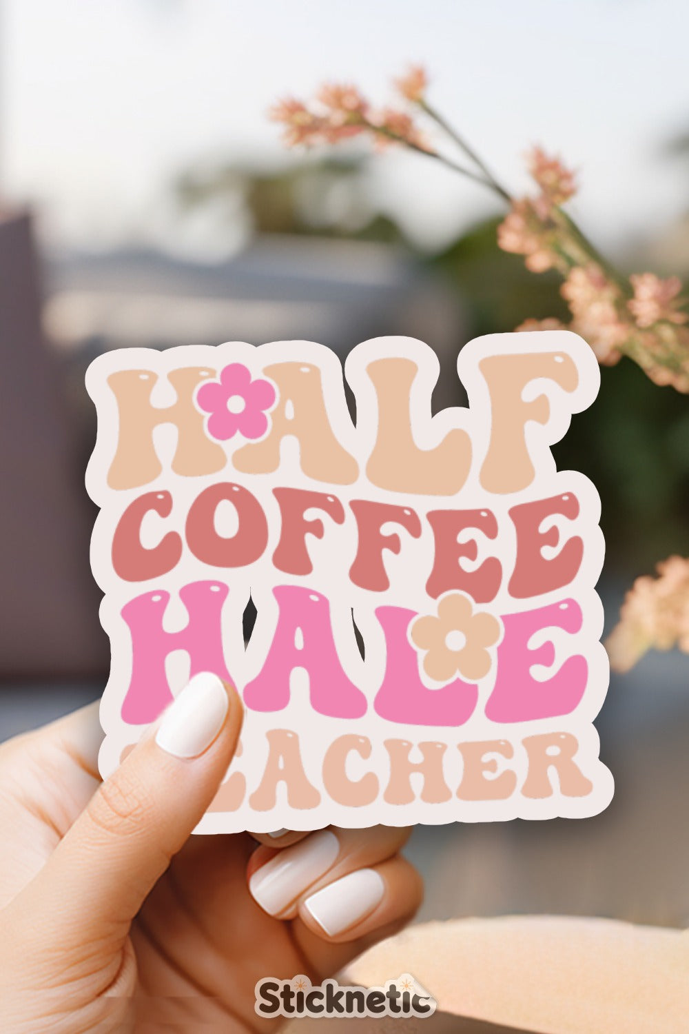 Half Coffee Half Teacher Sticker product