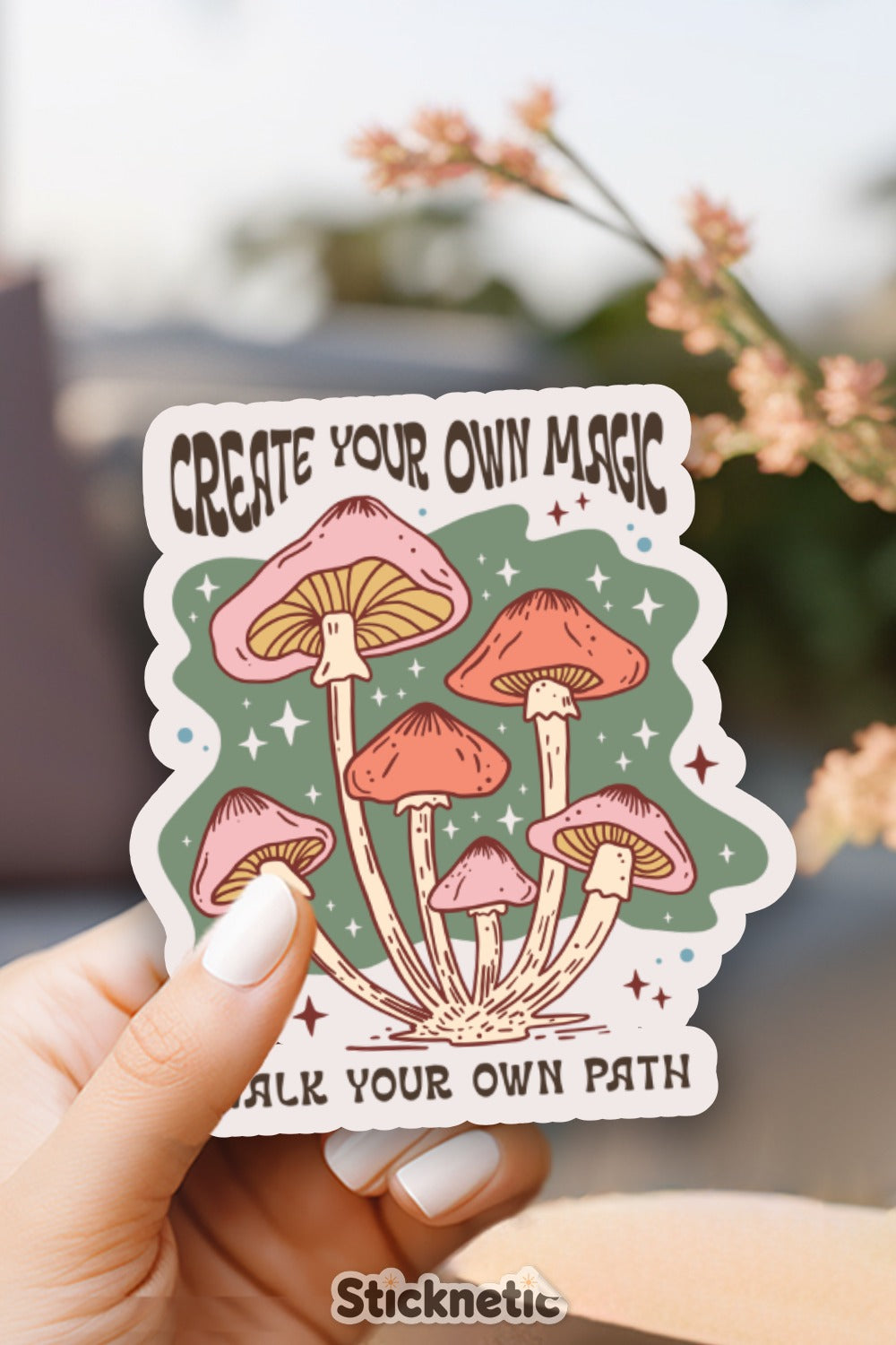 Create Your Own Magic Walk Your Own Path sticker product
