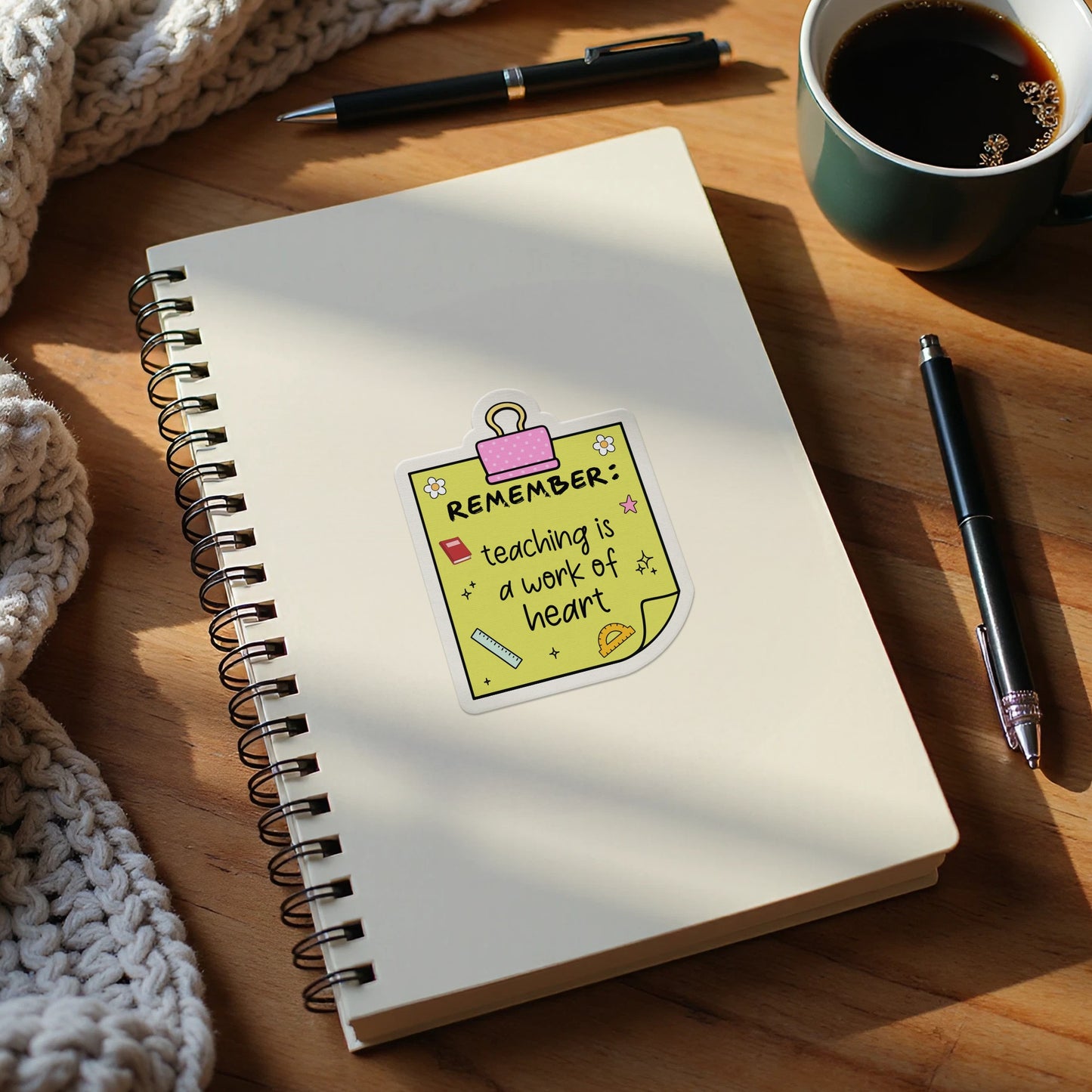 Remember Teaching is a Work of Heart Sticker product