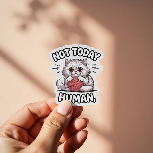 Adorable Not Today Human Cat Sticker product