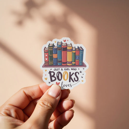 Just A Girl Who Loves Books Sticker product