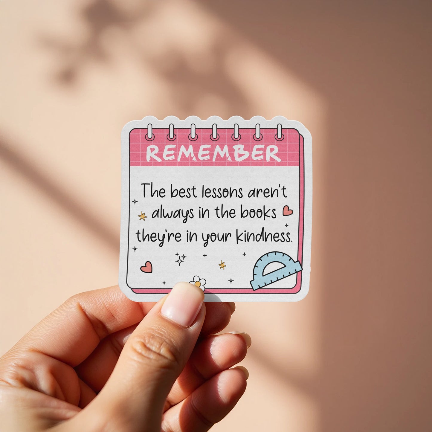 Remember Best Lessons Kindness Message Sticker product