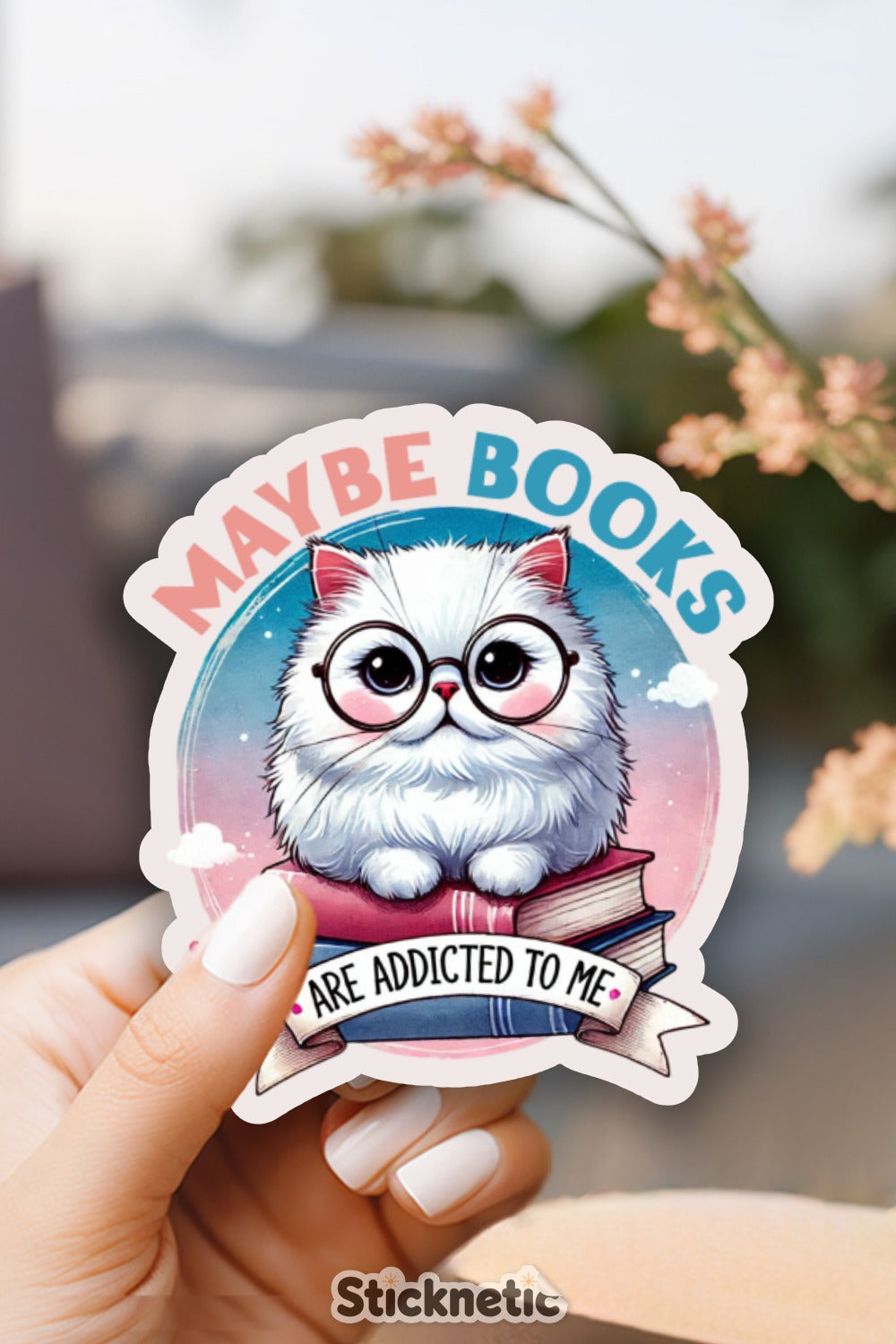 Maybe Books Are Addicted to Me Sticker product