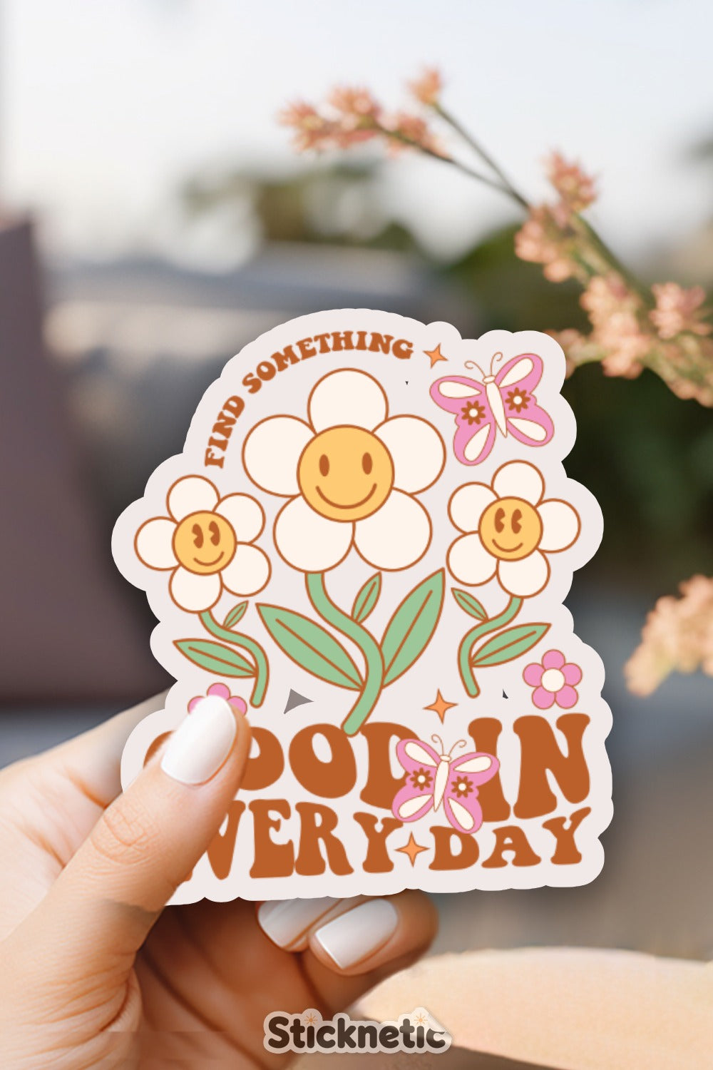 Find Something Good in Every Day sticker product