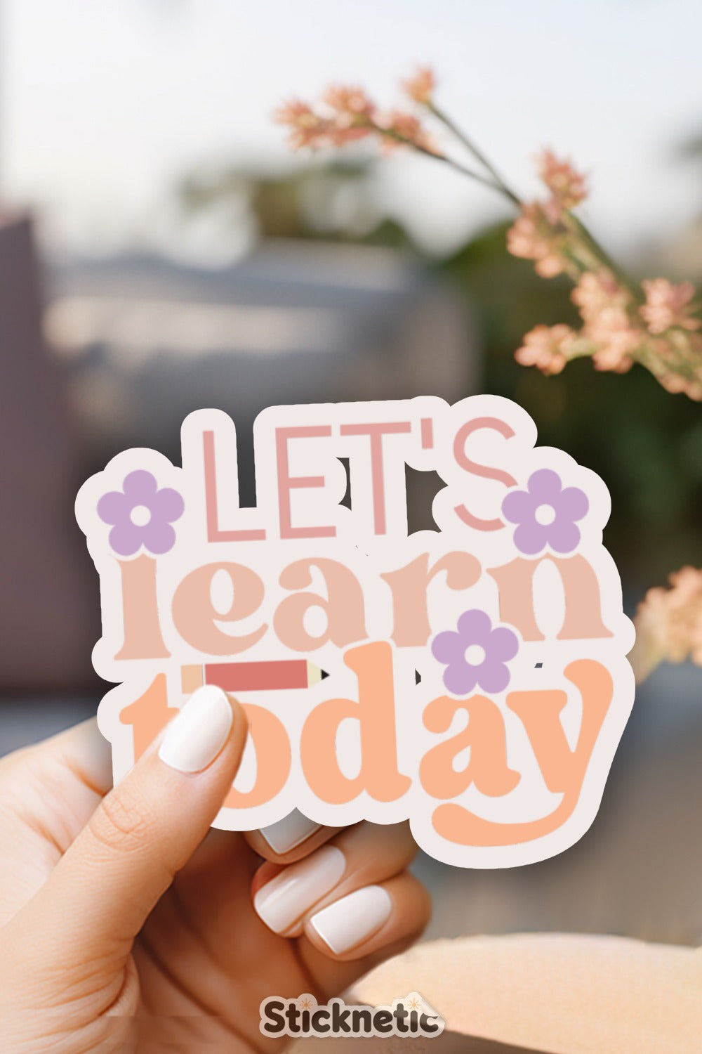 Let's Learn Today Motivational Sticker product