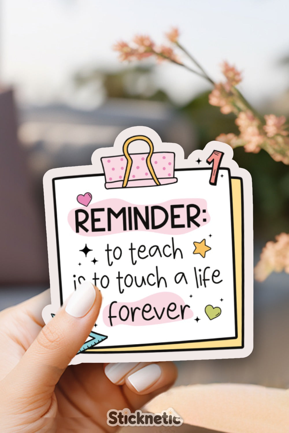Inspirational Reminder Teacher Appreciation Sticker product type