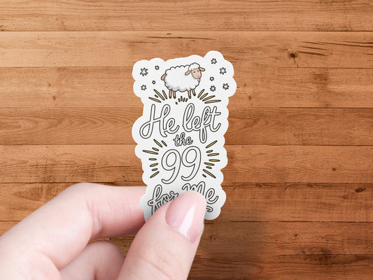 He left the 99 for me Vinyl Sticker product