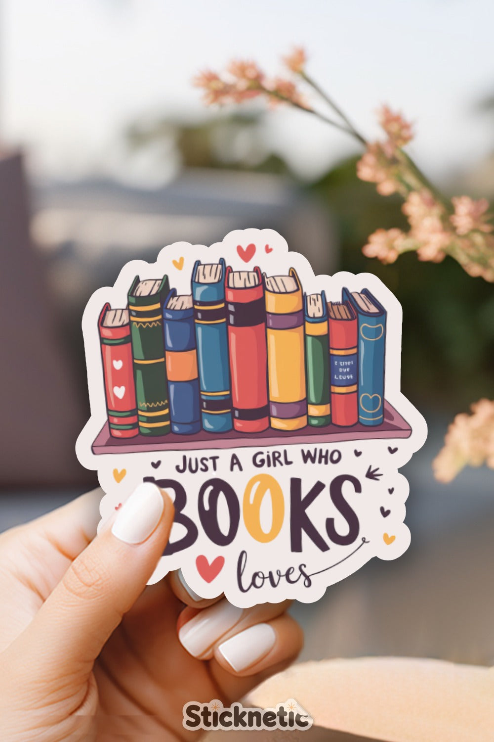 Just A Girl Who Loves Books Sticker product