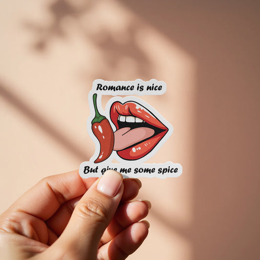 Romance is Nice But Give Me Some Spice Sticker product