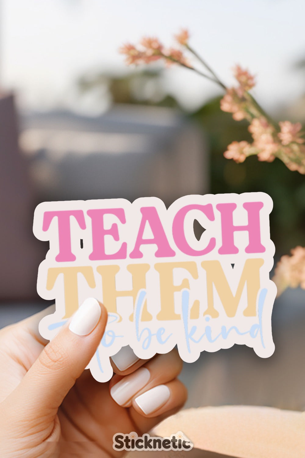 Teach Them To Be Kind Sticker product type