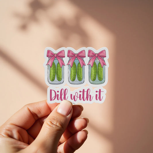 Dill With It Funny Pickle Sticker product