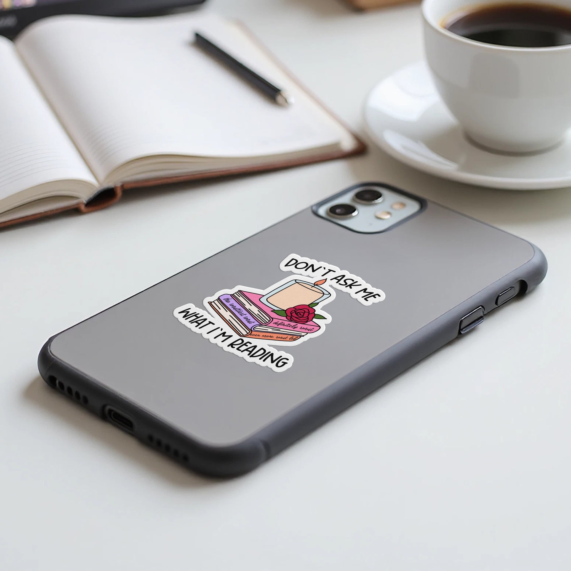 Don't Ask Me What I'm Reading Phone Case product