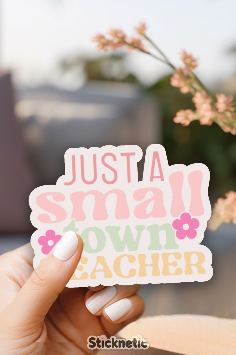 Just a Small Town Teacher Sticker Product