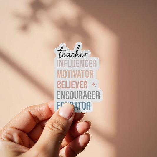 Teacher Motivator Believer Encourager Educator Sticker product