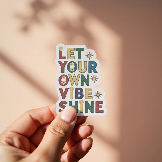 Let Your Own Vibe Shine Motivational Sticker product