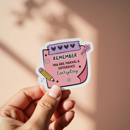 Inspirational Remember You Are Making Difference Sticker product