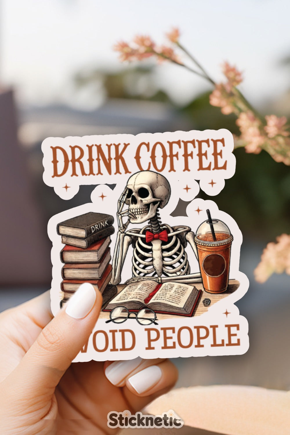 Drink Coffee Avoid People Skeleton Sticker product type
