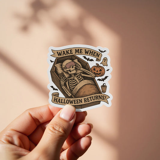 Wake Me When Halloween Returns sticker product