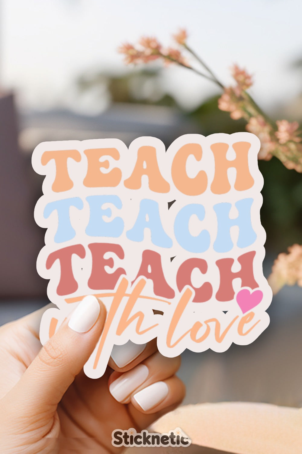 Teach with Love Custom Sticker Product