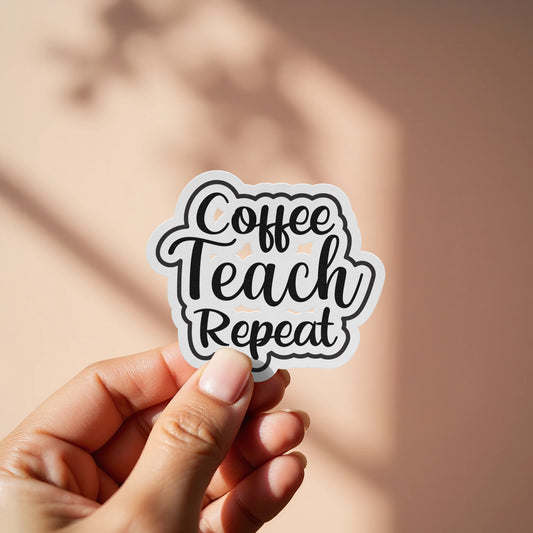 Coffee Teach Repeat Inspirational Sticker product