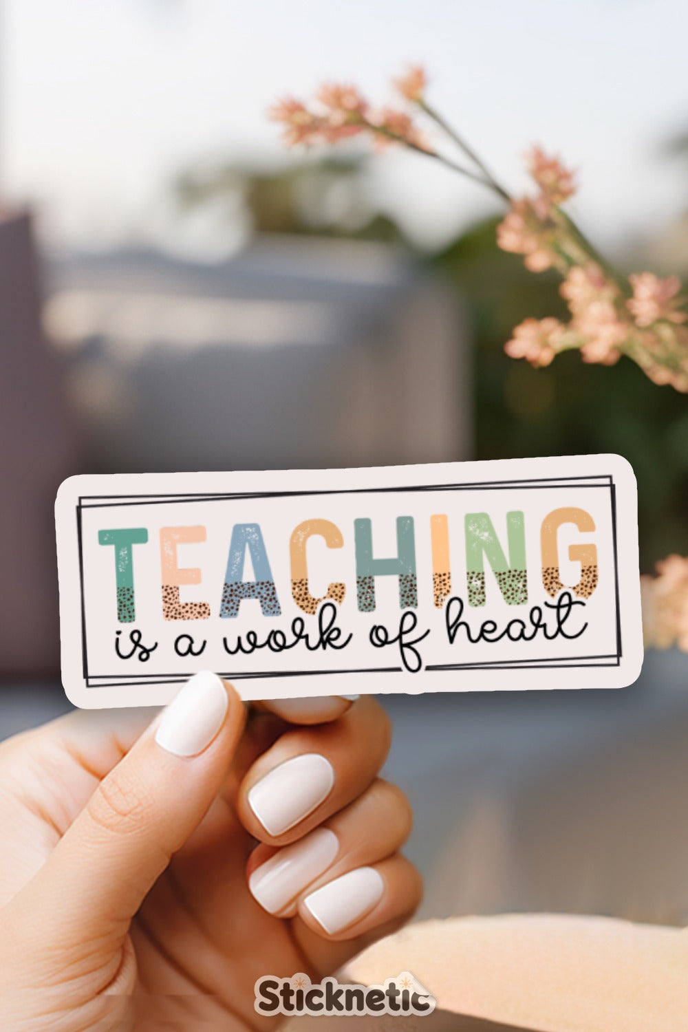 Teaching is a Work of Heart Sticker product
