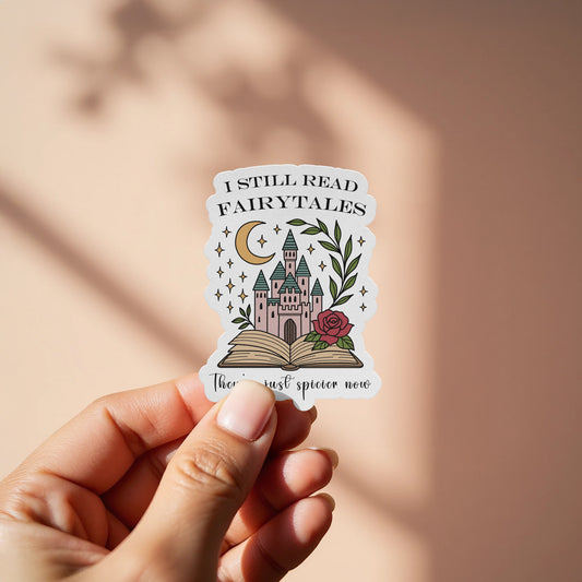 I Still Read Fairytales Sticker Cute Bookish Product
