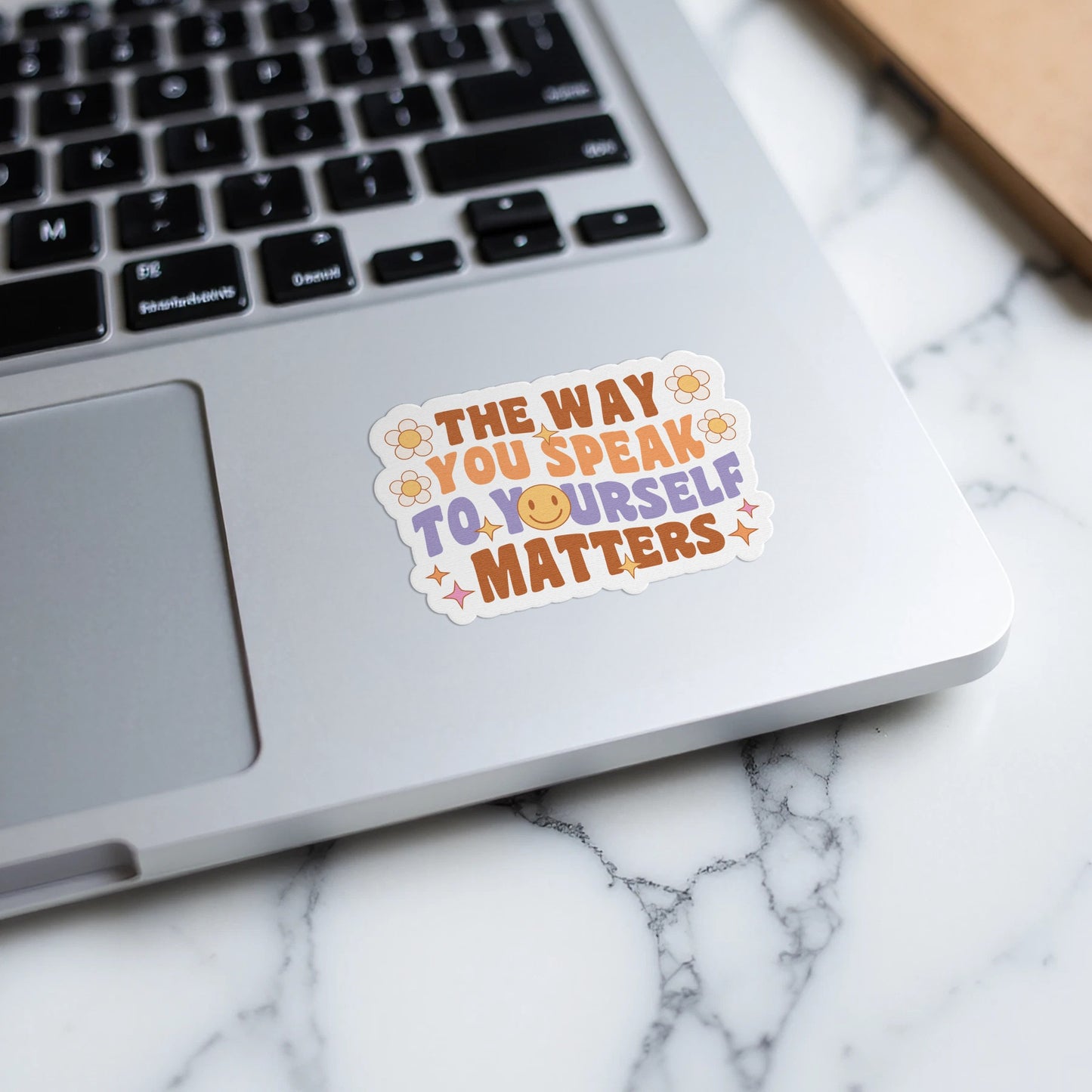 The Way You Speak to Yourself Matters sticker product