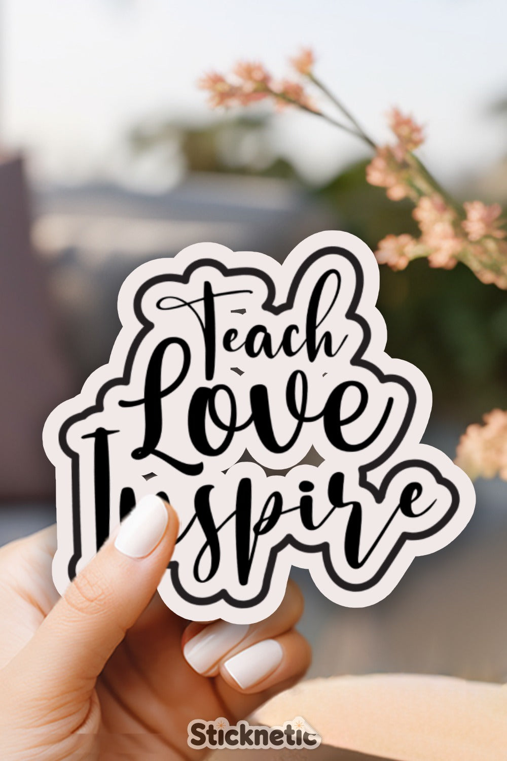 Teach Love Inspire Motivational Sticker product