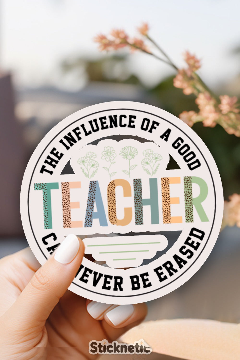 The Influence of a Good Teacher Sticker product