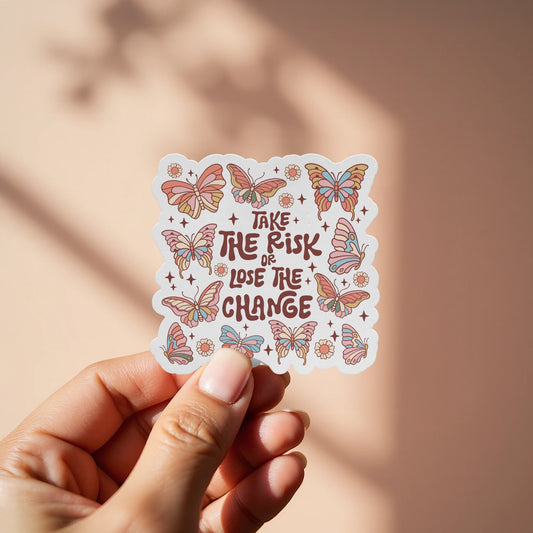 Take The Risk Or Lose The Change Sticker product type