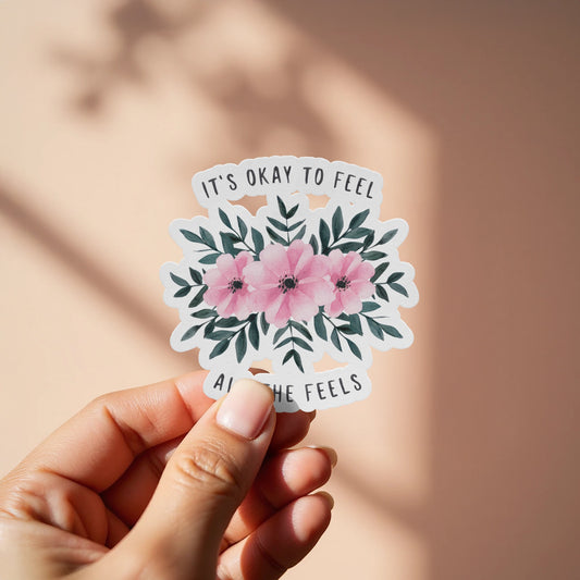 It's Okay to Feel All the Feels Floral Sticker product